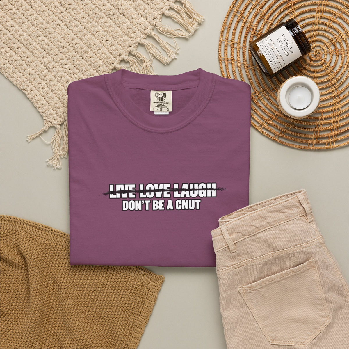Don’t Be a Cnut T-Shirt — Minimal Graphic Tee with Strikethrough Live Love Laugh Design
