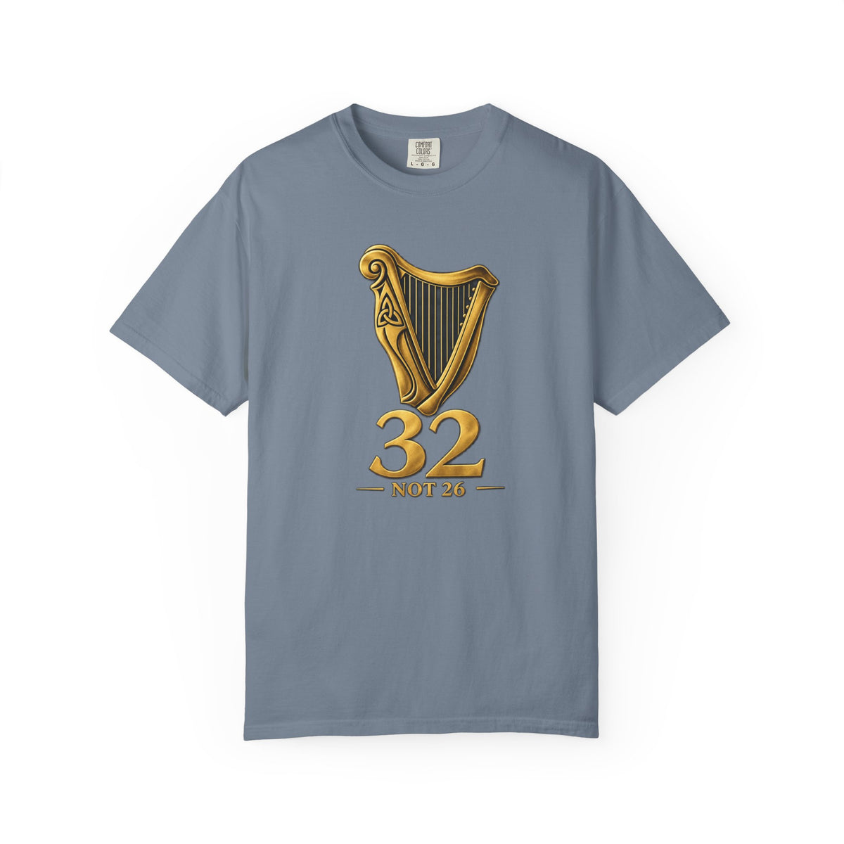 Unite Ireland Harp 32 "Not 26" T-Shirt — Irish Harp Anniversary Tee
