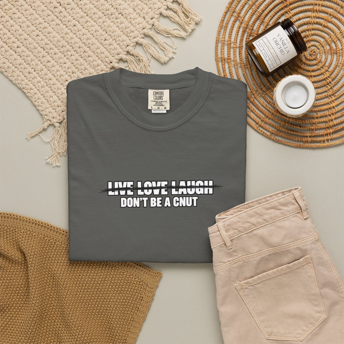 Don’t Be a Cnut T-Shirt — Minimal Graphic Tee with Strikethrough Live Love Laugh Design