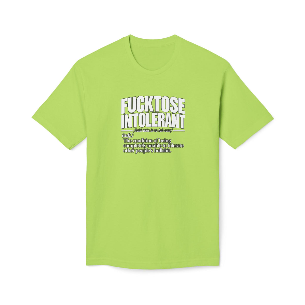 Fucktose Intolerant T-Shirt — Funny Medical Definition Tee for bullshit Awareness