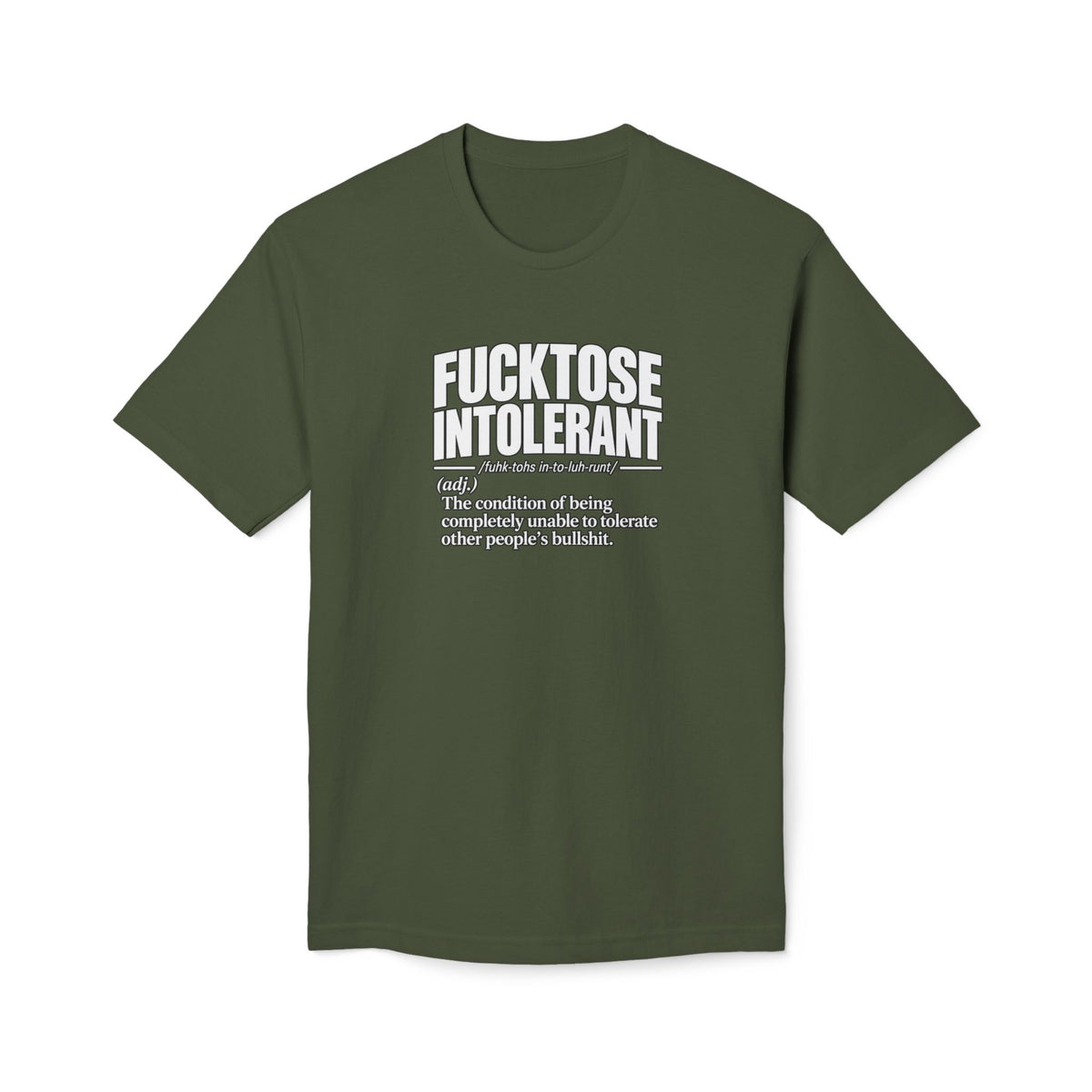 Fucktose Intolerant T-Shirt — Funny Medical Definition Tee for bullshit Awareness