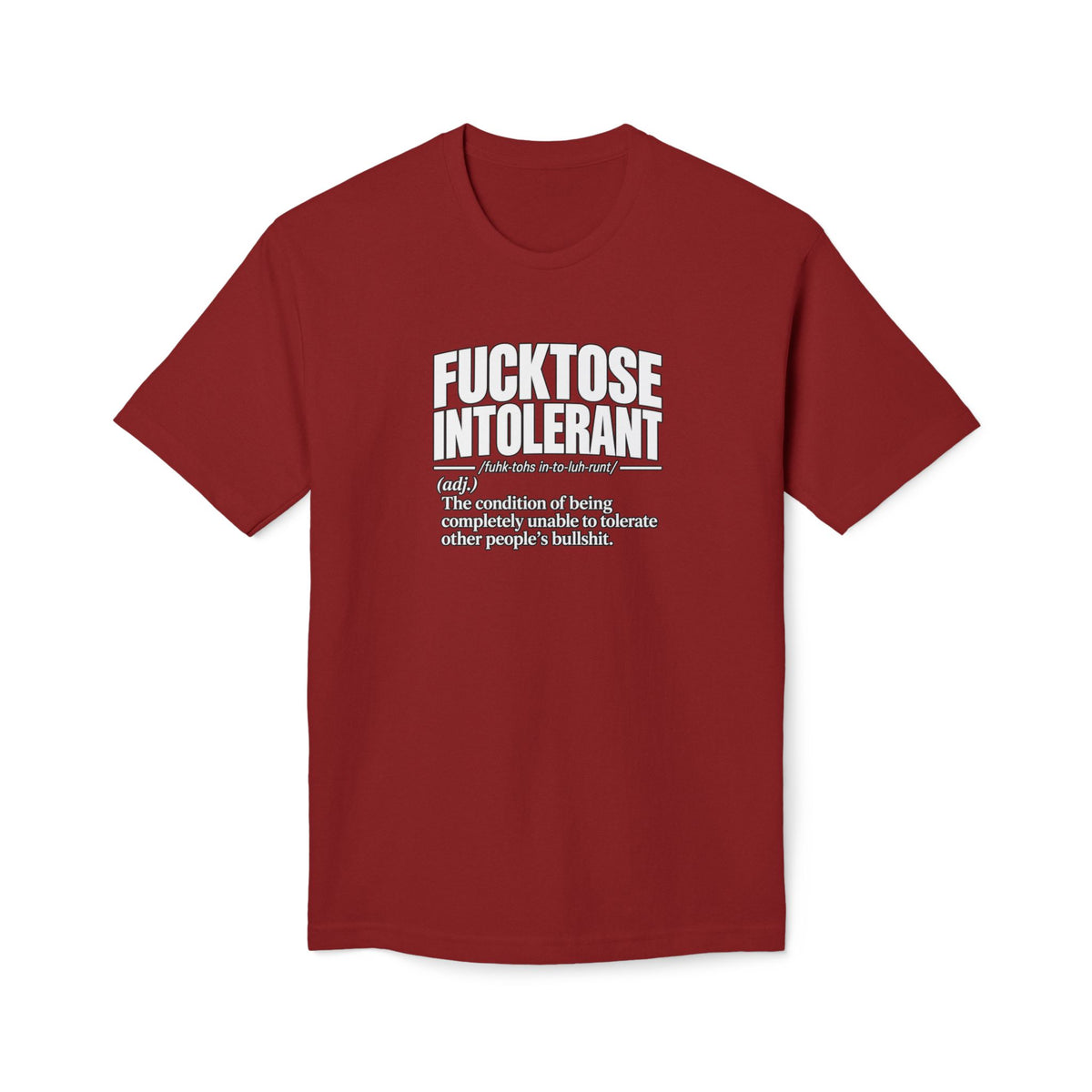 Fucktose Intolerant T-Shirt — Funny Medical Definition Tee for bullshit Awareness