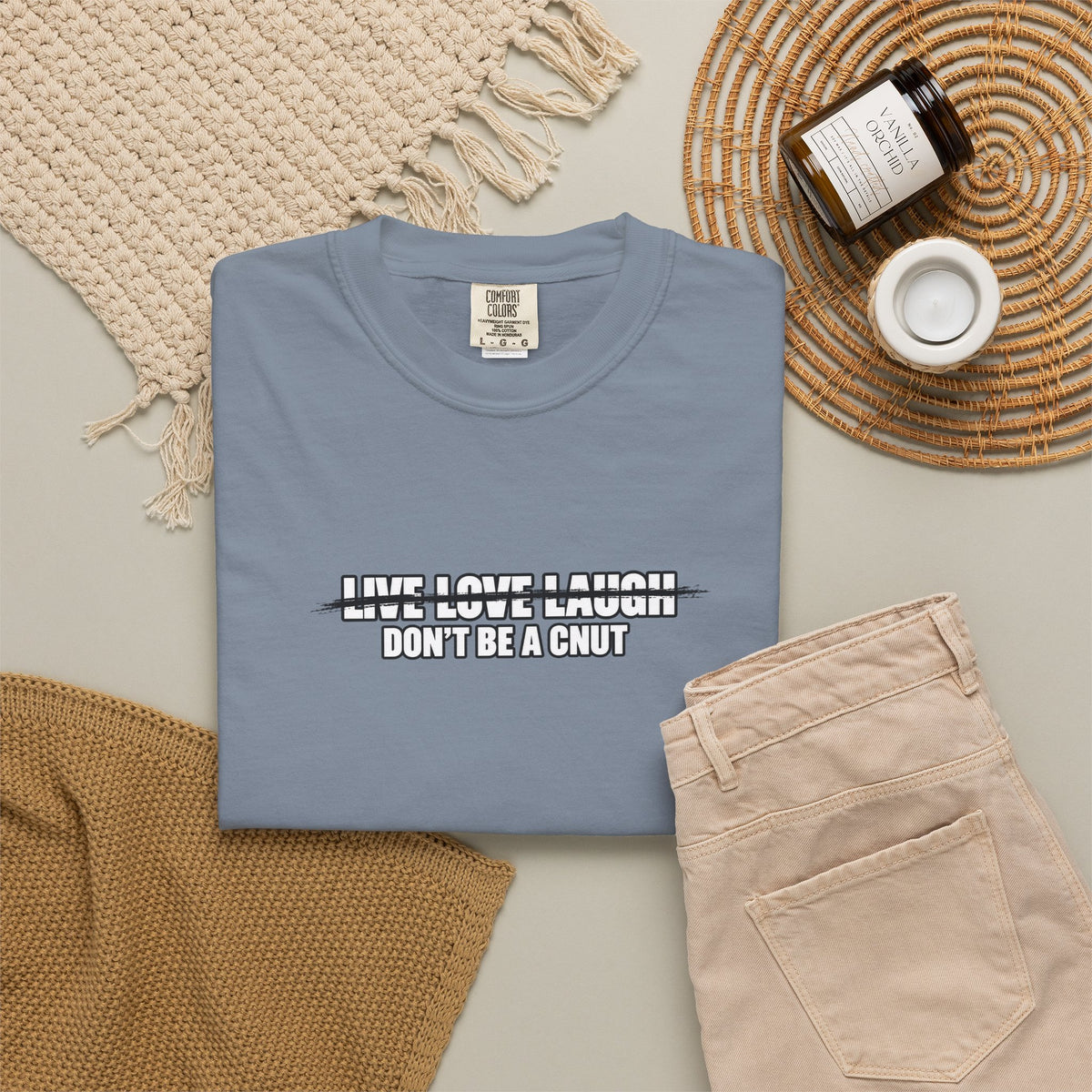 Don’t Be a Cnut T-Shirt — Minimal Graphic Tee with Strikethrough Live Love Laugh Design