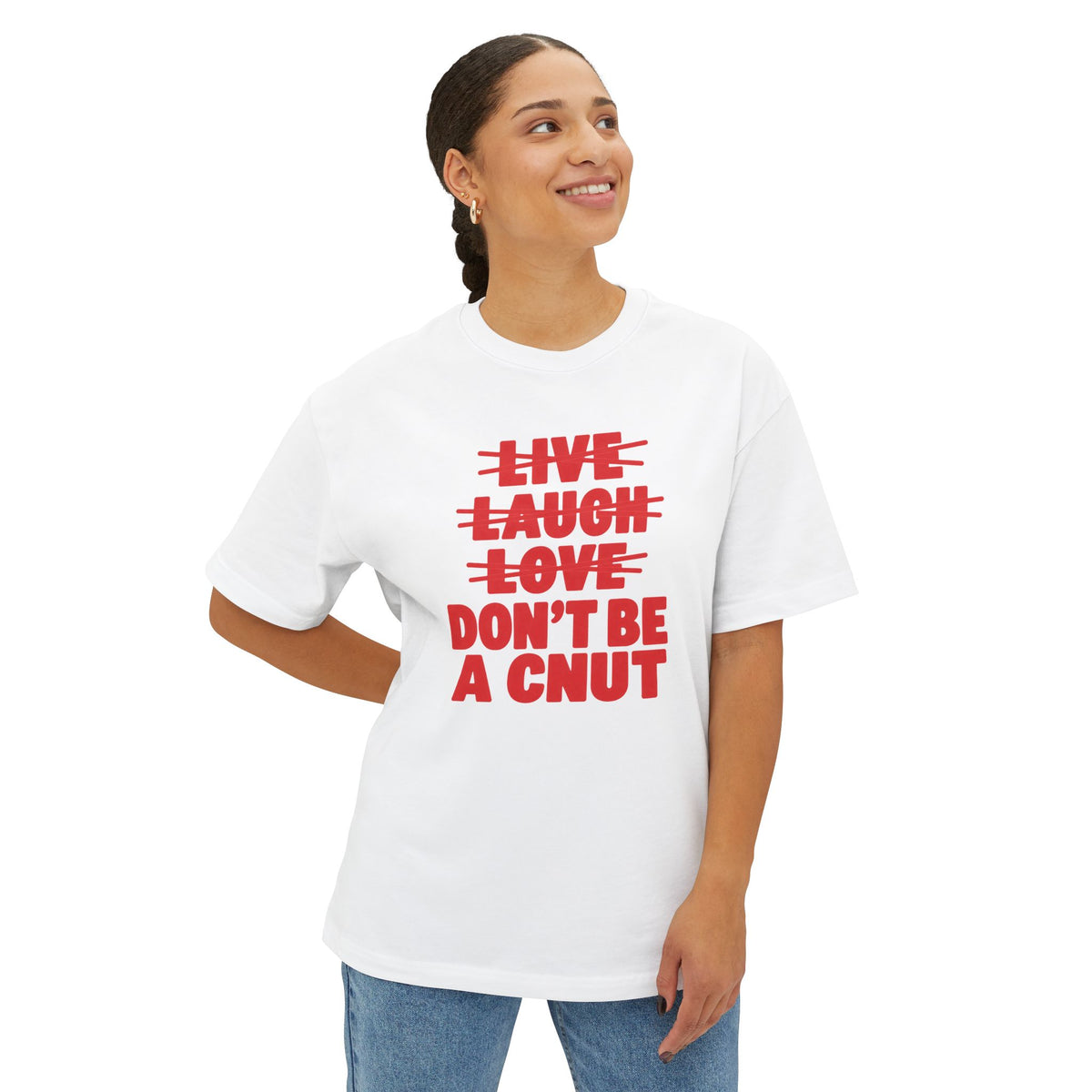 Don't be a Cnut, Unisex Oversized Boxy Tee