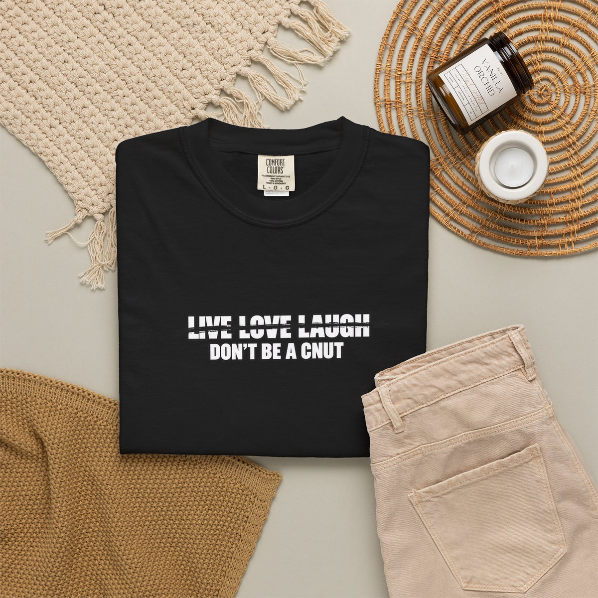 Don’t Be a Cnut T-Shirt — Minimal Graphic Tee with Strikethrough Live Love Laugh Design