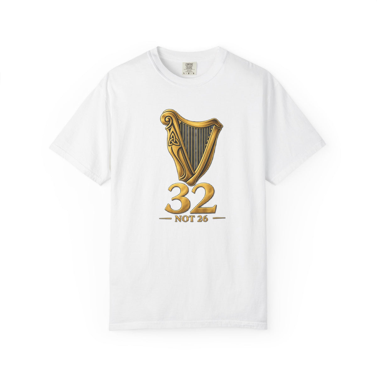 Unite Ireland Harp 32 "Not 26" T-Shirt — Irish Harp Anniversary Tee