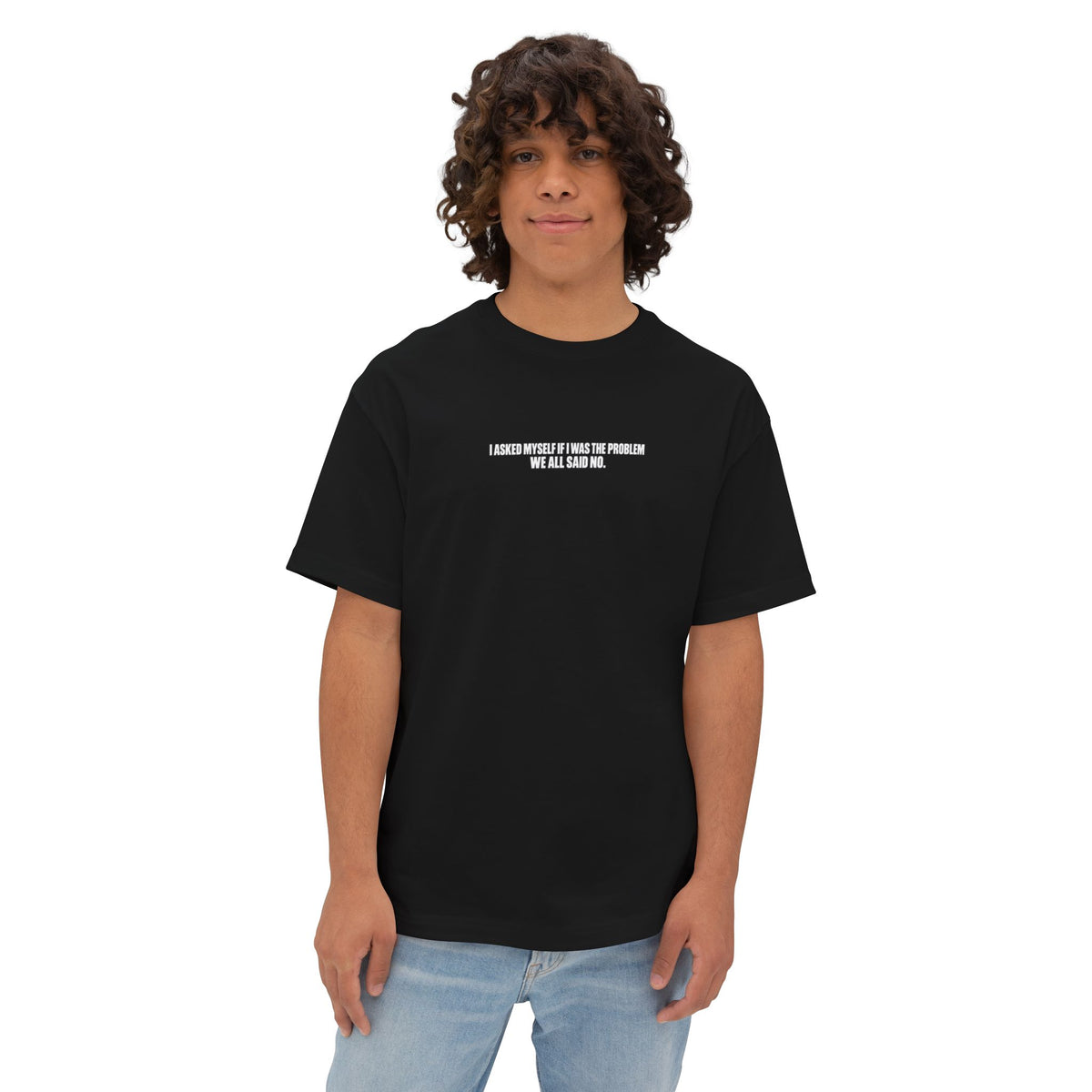 Boxy Tee — "I Asked Myself If I Was The Problem" Minimal Graphic T‑Shirt