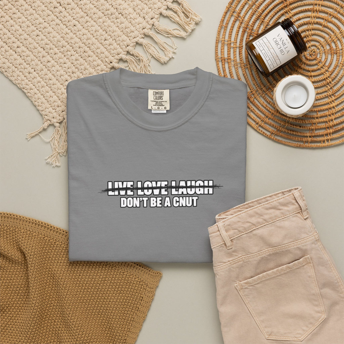 Don’t Be a Cnut T-Shirt — Minimal Graphic Tee with Strikethrough Live Love Laugh Design